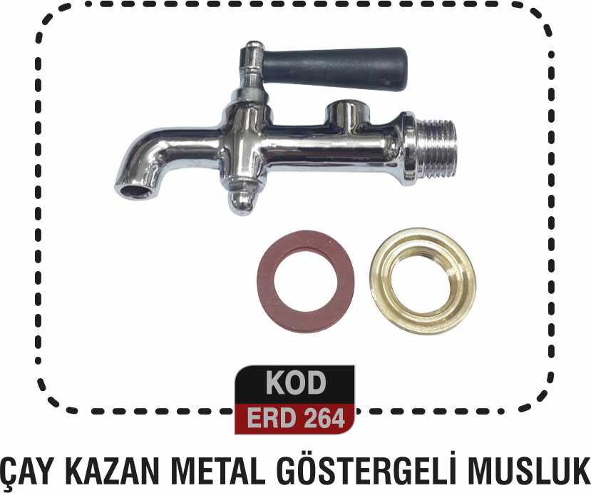 ÇAY KAZAN M.GÖSTERGELİ MUSLUK ERD 264