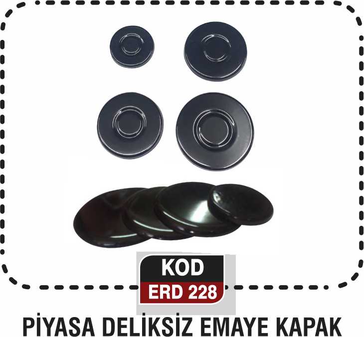 PİYASA DELİKSİZ EMAYE KAPAK ERD 228