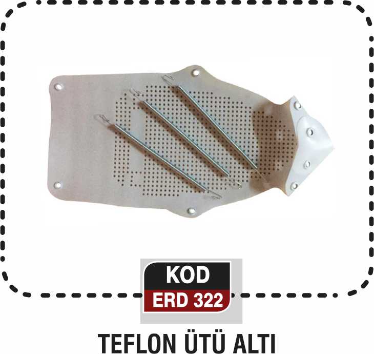 TEFLON ÜTÜ ALTI ERD 322